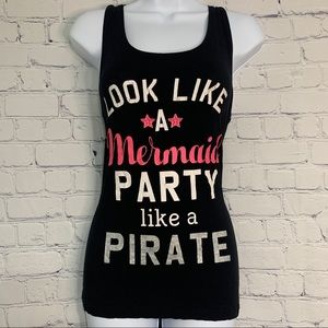 Look Like A Mermaid Party Like A Pirate Tank Top